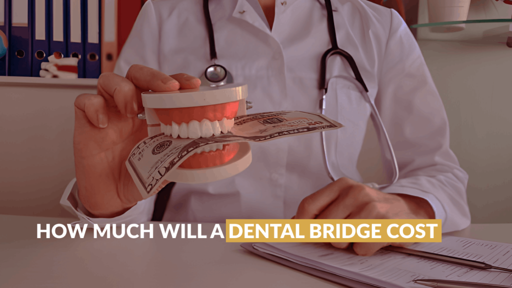 How much will a dental bridge cost