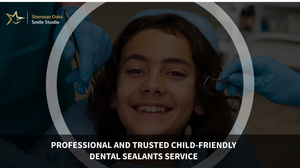 Child-Friendly Dental Sealants Service