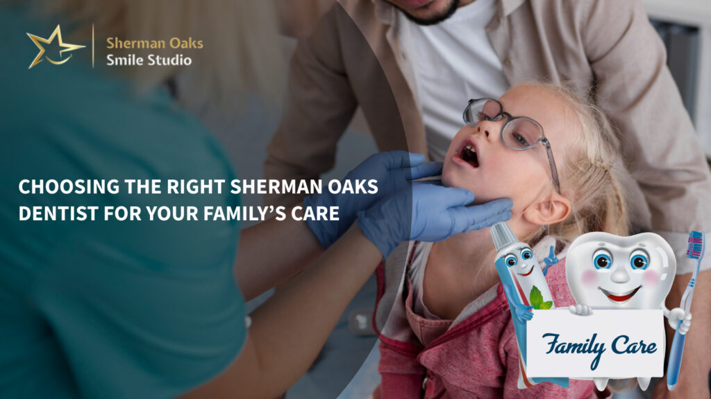 Dentist for Your Family’s Care
